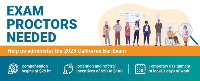 Help administer the 2023 CA Bar Exam. Apply today!