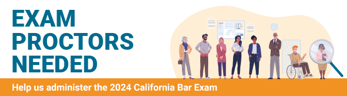 Help administer the 2024 CA Bar Exam. Apply today!